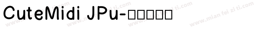 CuteMidi JPu字体转换